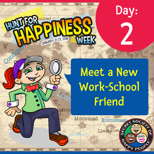 Hunt For Happiness Week – Day 2 – January 22, 2018